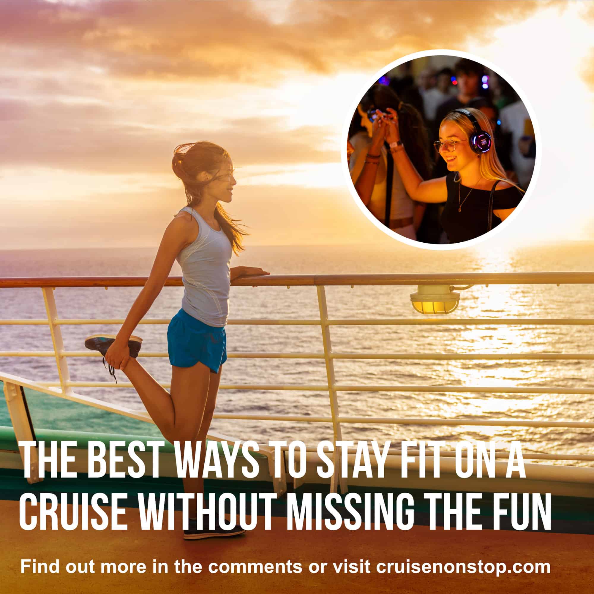 The Best Ways To Stay Fit On A Cruise Without Missing The Fun